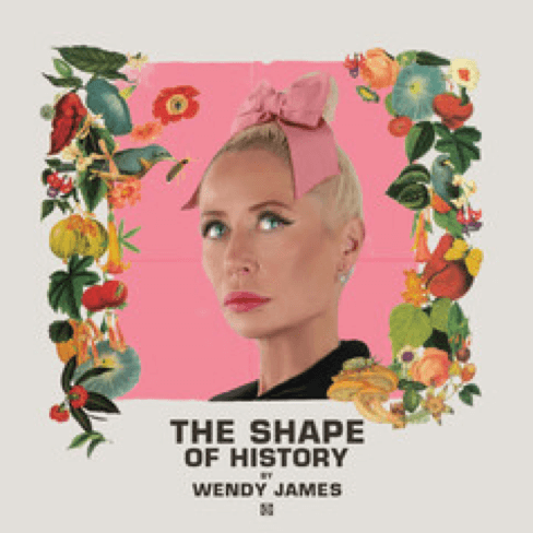 Wendy James – The Shape of History (Signed Copy) – LP