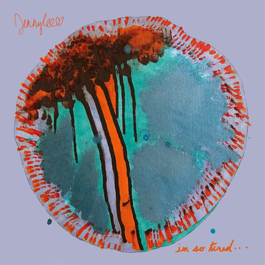 Jennylee – I'm So Tired / Some Things Last a Longtime (7") RSD20 — cover artwork
