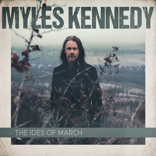 Myles Kennedy – The Ides of March — cover artwork
