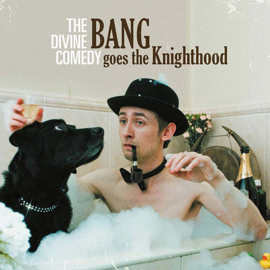 Divine Comedy – Bang Goes the Knighthood — cover artwork