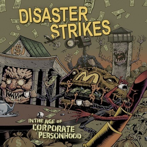 Disaster Stikes - In The Age Of Corporate Personhood (LP)