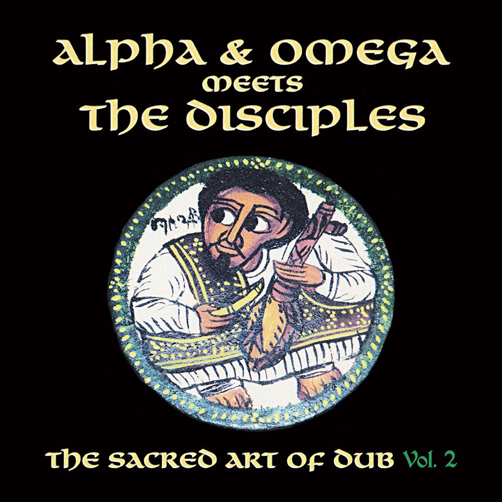 Alpha and Omega Meets Disciples – Sacred Art of Dub – Vol 2 — cover artwork