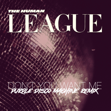Human League, The - Don?t You Want Me (Purple Disco Machine Extended Remix) (12") RSD22