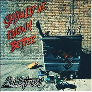Collateral - Should've Known Better (CD)