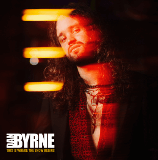 Dan Byrne – This Is Where The Show Begins (CD)