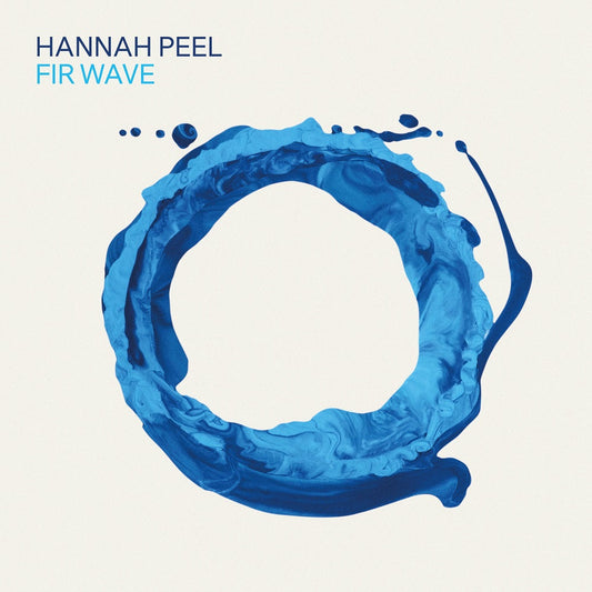 Hannah Peel – Fir Wave (Pre-owned) — cover artwork