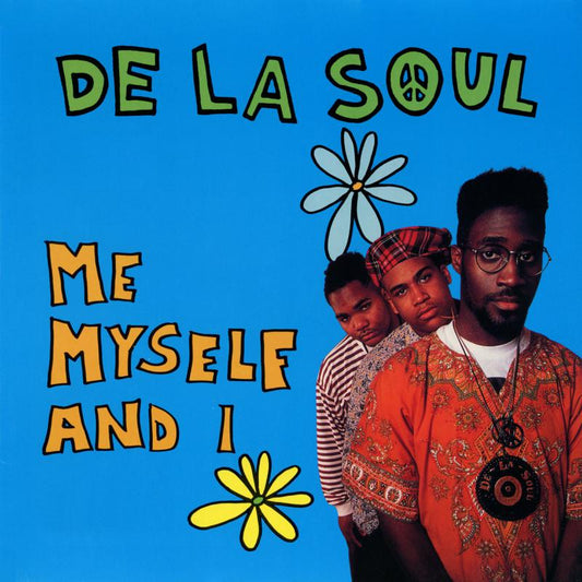 De La Soul - Me Myself & I (7" Single)