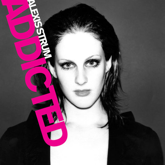 Alexis Strum – Addicted